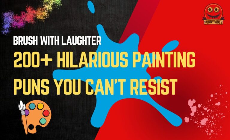 Brush with Laughter 200+ Hilarious Painting Puns You Can't Resist