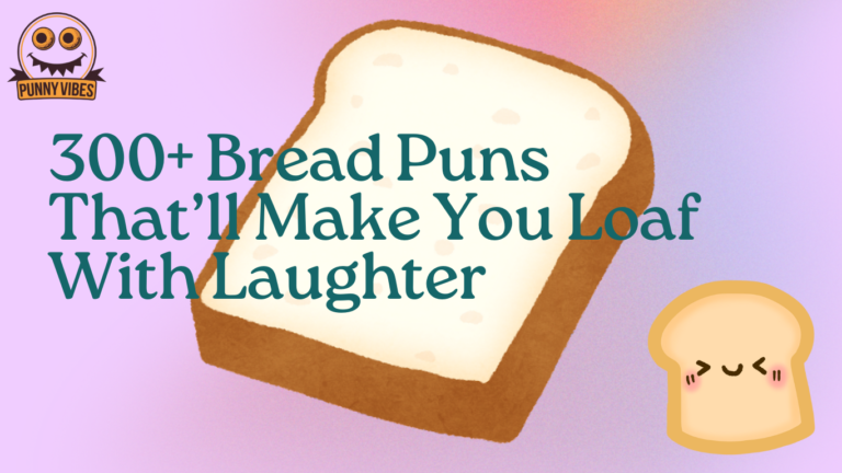 300+ Bread Puns That’ll Make You Loaf With Laughter